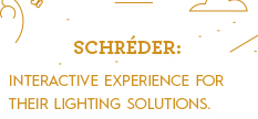 SCHREDER: Interactive experience for their lighting solution